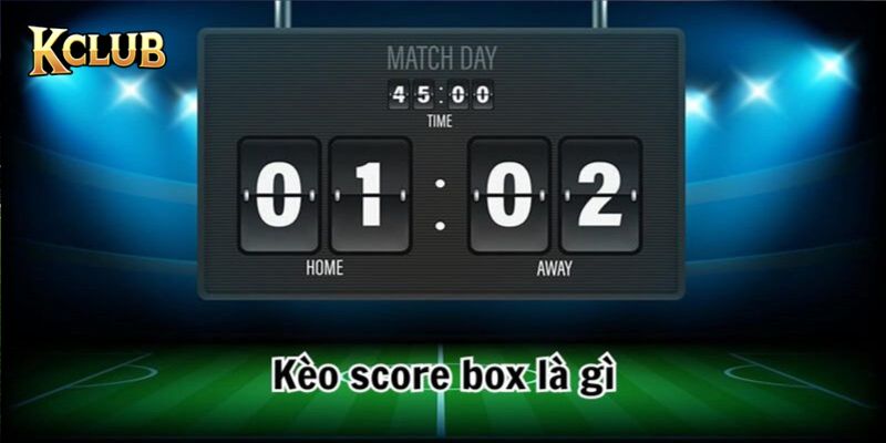 kèo score box